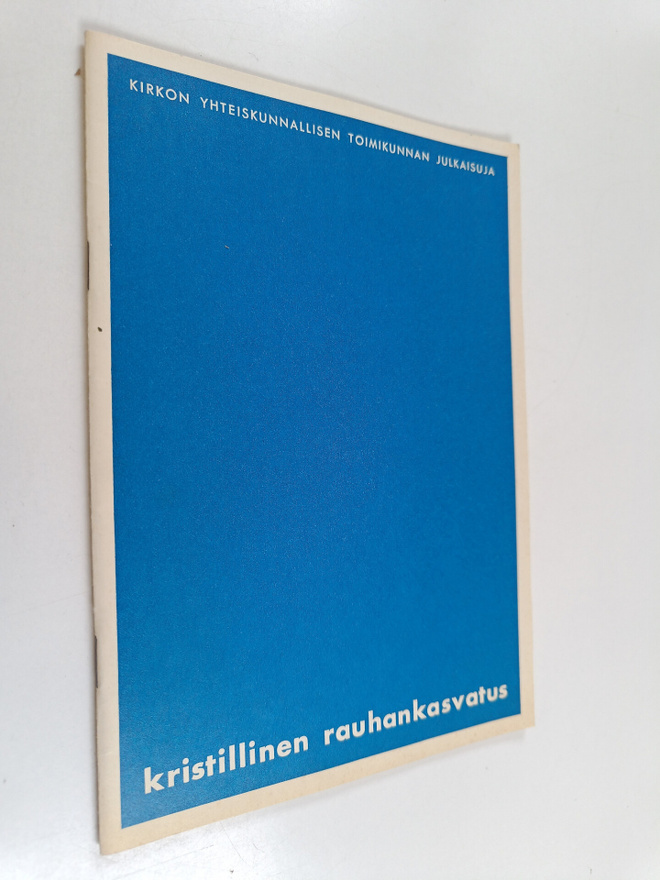 Kristillinen rauhankasvatus : perusaineistoa