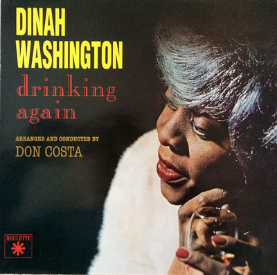 Dinah Washington – Drinking Again