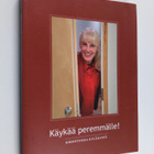 Käykää peremmälle! Kirjoituksia kyläilystä - pikkukuva 1