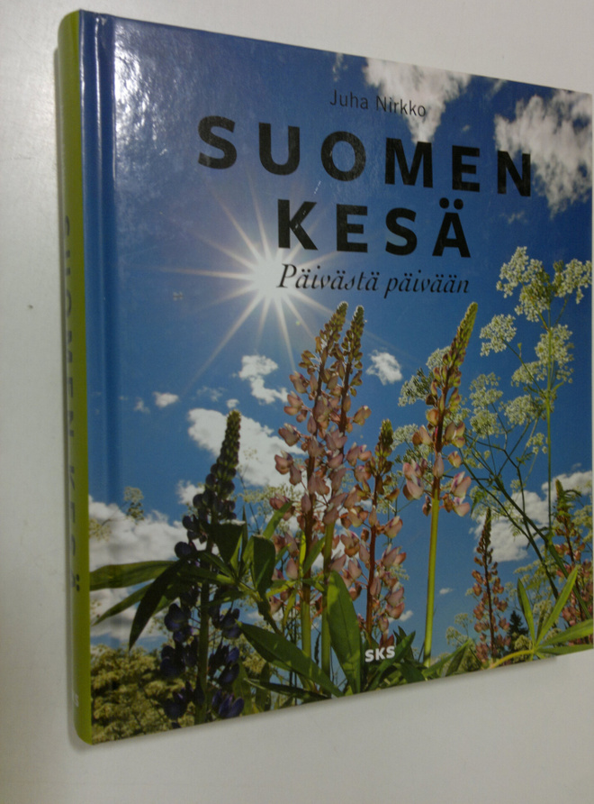 Juha Nirkko : Suomen kesä : päivästä päivään