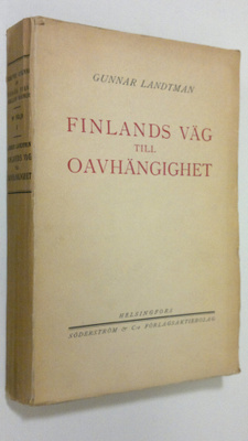 Gunnar Landtman : Finlands väg till oavhängighet