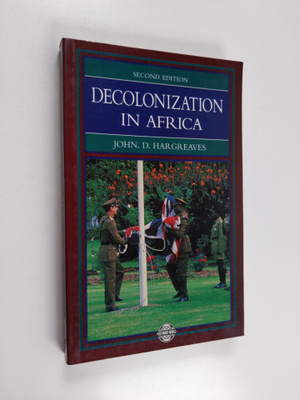 John D. Hargreaves : Decolonization in Africa