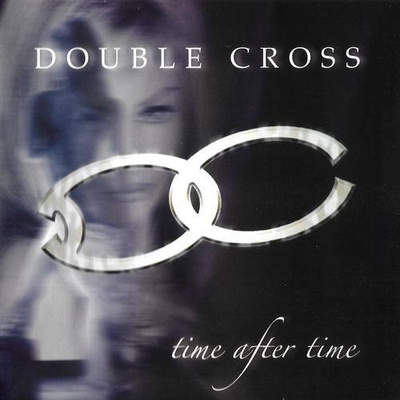 Double Cross - Time After Time (CD) MINT!!