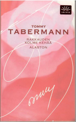 Tommy Tabermann : Rakkauden kolme kehää Alaston