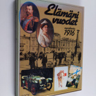 Outi Pakkanen : Elämäni vuodet Vuosikerta 1916, Ajankuvia... - pikkukuva 1