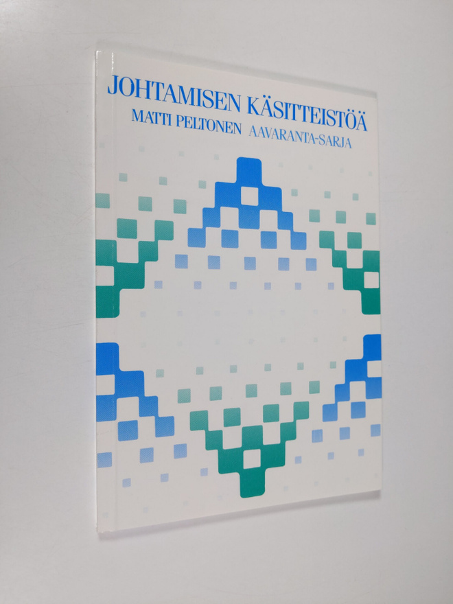 Matti Peltonen : Johtamisen käsitteistöä