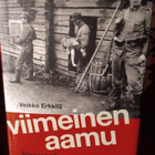 VEIKKO ERKKILÄ: VIIMEINEN AAMU - pikkukuva 1