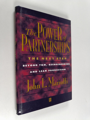 John L. Mariotti : The power of partnerships : the next s...