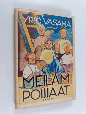 Yrjö Vasama : Meiläm poijjaat (signeerattu, tekijän omiste)