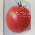 Manisha Gambhir Harkins : Tomatoes - Easy, Delicious Toma... - pikkukuva 1