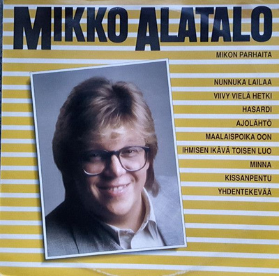 MIKKO ALATALO: Mikon parhaita (LP), mm. Maalaispoika oon