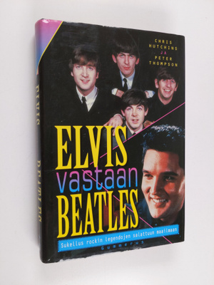 Chris Hutchins : Elvis vastaan Beatles
