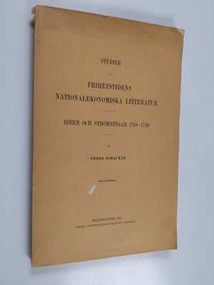Georg Schauman : Studier i frihetstidens nationalekonomis...