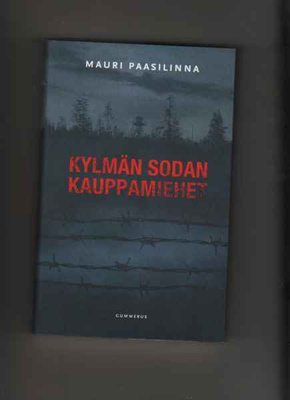 Paasilinna, Mauri: Kylmän sodan kauppamiehet, Gum 2008, skp.