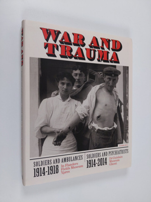 Patrick Allegaert ym. : War and Trauma : Soldiers and Amb...