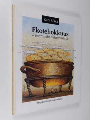 Kari Rissa : Ekotehokkuus : enemmän vähemmästä
