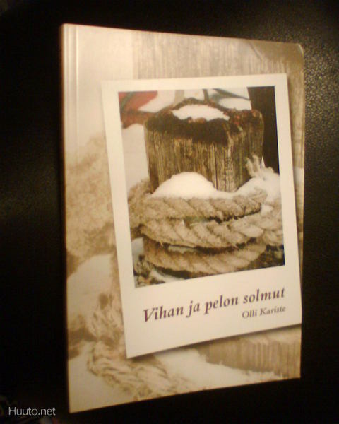 Olli Kariste VIHAN JA PELON SOLMUT ( 1 p. 2004 ) Sis.pk:t
