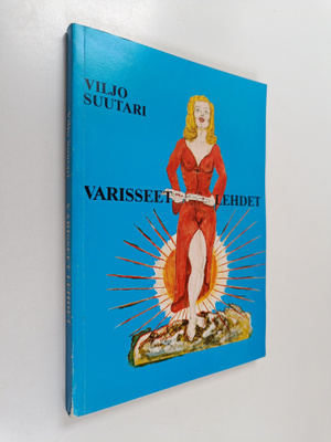Viljo Suutari : Varisseet lehdet (signeerattu, tekijän om...