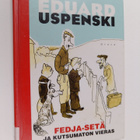 Eduard Uspenski : Fedja-setä ja kutsumaton vieras - pikkukuva 1