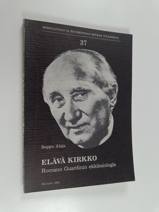 Seppo Alaja : Elävä kirkko : Romano Guardinin ekklesiolog...