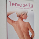 Stella Weller : Terve selkä : eroon kivuista helpolla ohj... - pikkukuva 1