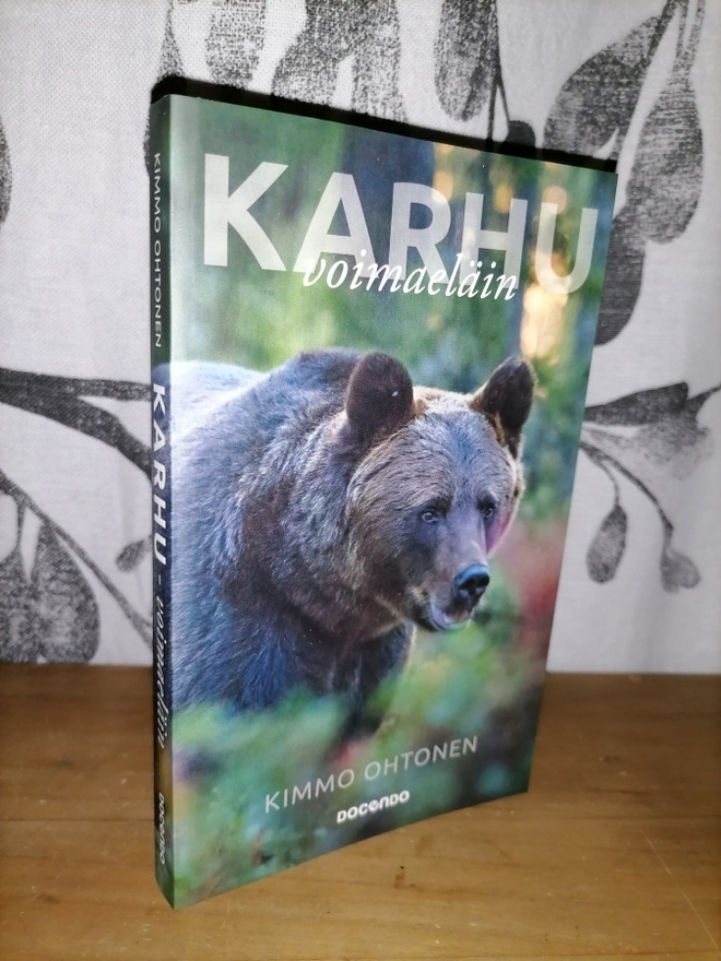 Karhu voimaeläin - Kimmo Ohtonen - Uusi