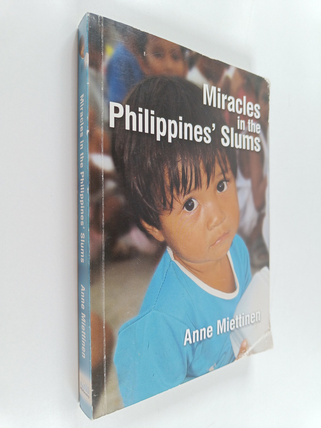 Anne Miettinen : Miracles in the Philippines' Slums