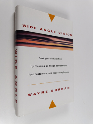 Wayne C. Burkan : Wide-angle vision : beat your competiti...