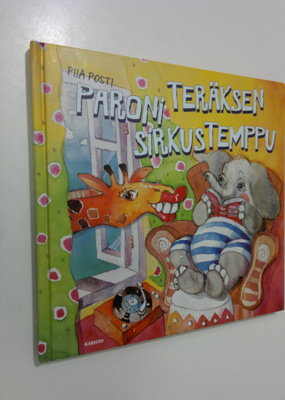 Piia Posti : Paroni Teräksen sirkustemppu