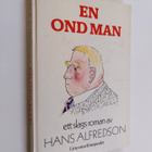 Hans Alfredson : En ond man - ett slags roman - pikkukuva 1