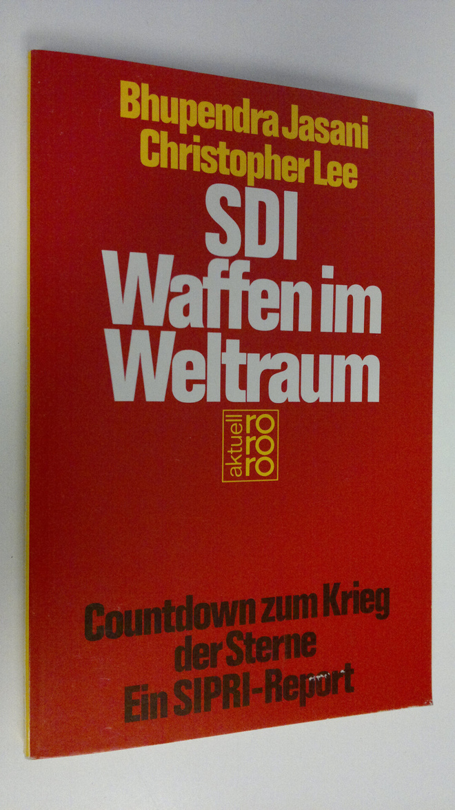 Bhupendra Jasani : SDI Waffen im Weltraum : Countdown zum...