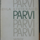 Eila Kivikkaho: Parvi, Wsoy 1961. 83 s. - pikkukuva 1