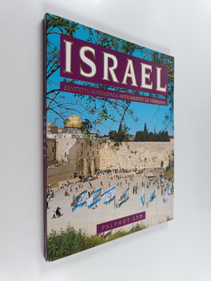 Joachim Israel : Israel : Kuvitettu matkaopas ja matkamui...