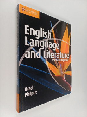Brad Philpot : English language and literature for the IB...