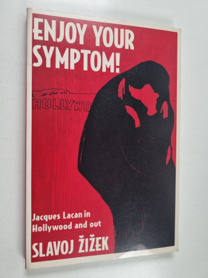 Slavoj Zizek : Enjoy your symptom! : Jacques Lacan in Hol...