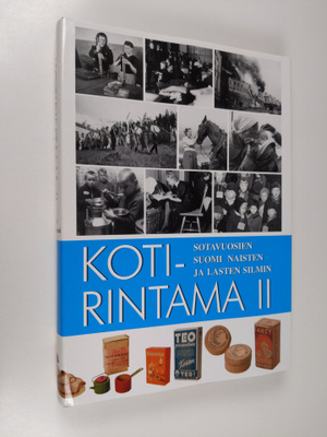 Jouni Kallioniemi : Kotirintama, Sotavuosien Suomi 1939-1...