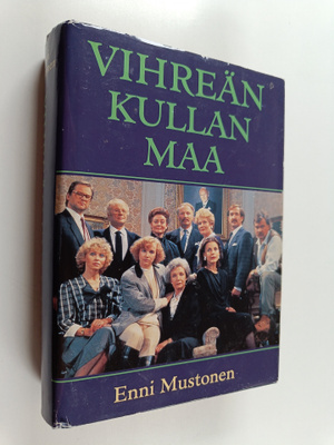 Enni Mustonen : Vihreän kullan maa : Evoloiden tarina