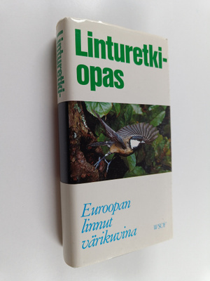 Stuart Keith : Linturetkiopas : Euroopan linnut värikuvina