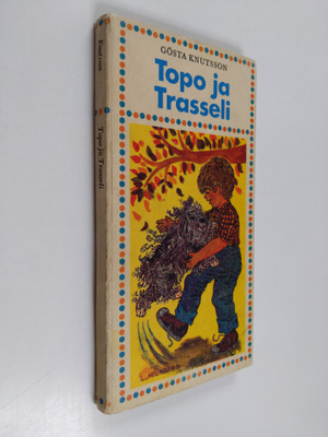 Gösta Knutsson : Topo ja Trasseli