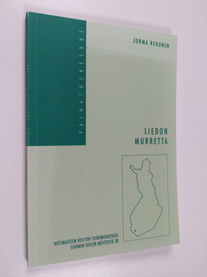 Jorma Rekunen : Liedon murretta (signeerattu, tekijän omi...