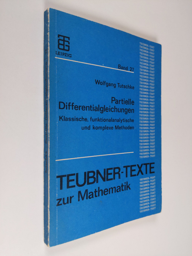 Wolfgang Tutschke : Partielle Differentialgleichungen : k...