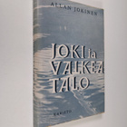 Allan Jokinen : Joki ja valkea talo - pikkukuva 1