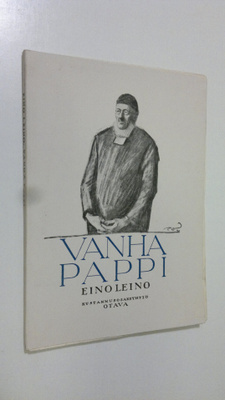 Eino Leino : Vanha pappi : kertomaruno (lukematon)
