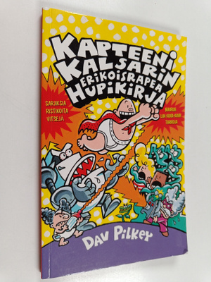 Dav Pilkey : Kapteeni Kalsarin erikoisrapea hupikirja