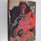 Raija Oranen : Kreivin aikaan - pikkukuva 1