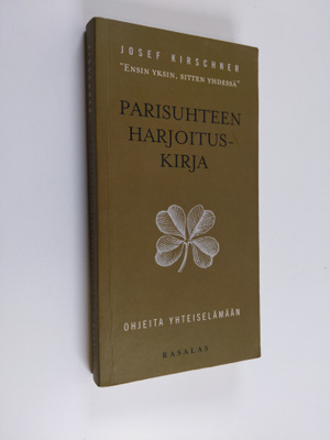 Josef Kirschner : Parisuhteen harjoituskirja : "ensin yks...