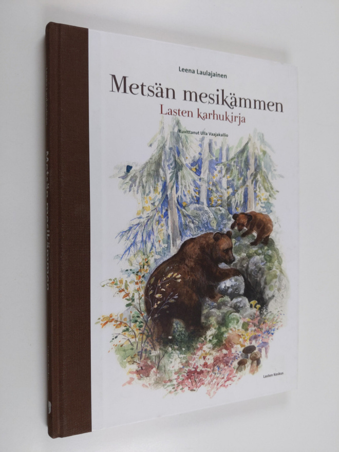 Leena Laulajainen : Metsän mesikämmen : lasten karhukirja
