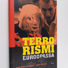 Juha-Antero Puistola : Terrorismi Euroopassa : terrorismi... - pikkukuva 1