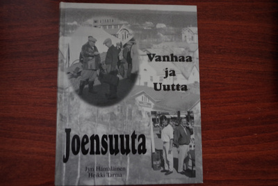 Hämäläinen & Tarma: Vanhaa ja Uutta Joensuuta (1998)