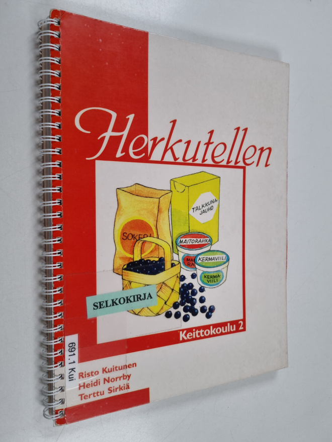 Risto Kuitunen ym. : Herkutellen : Keittokoulu 2